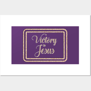 Victory in Jesus Posters and Art